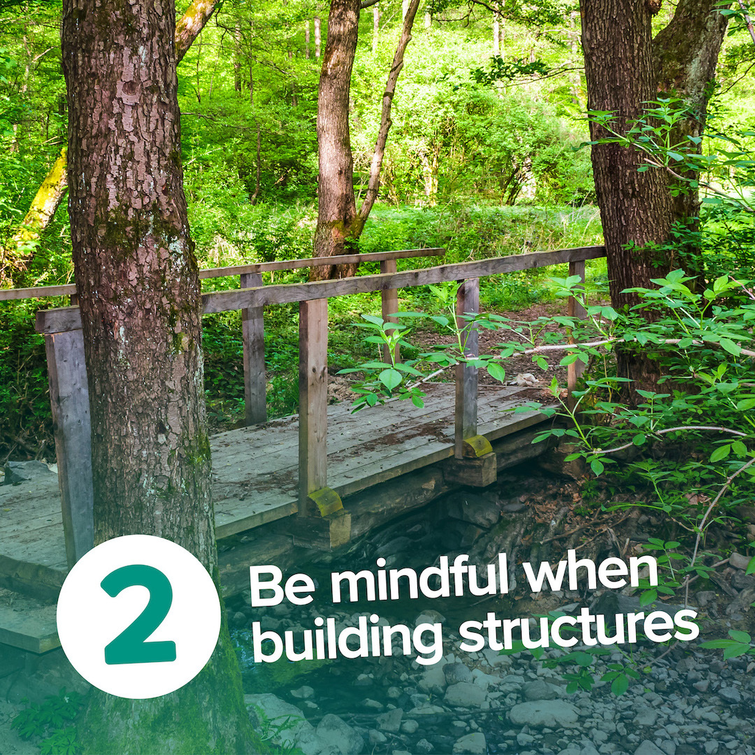 Be mindful when building structures